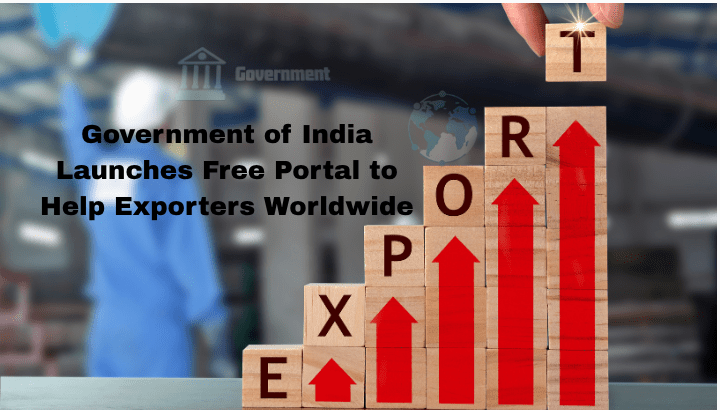 Government of India Launches Free Portal to Help Exporters Worldwide