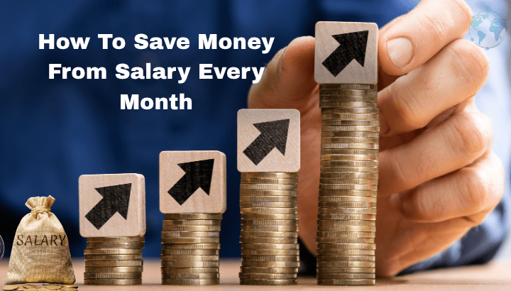 how to save money from salary every month