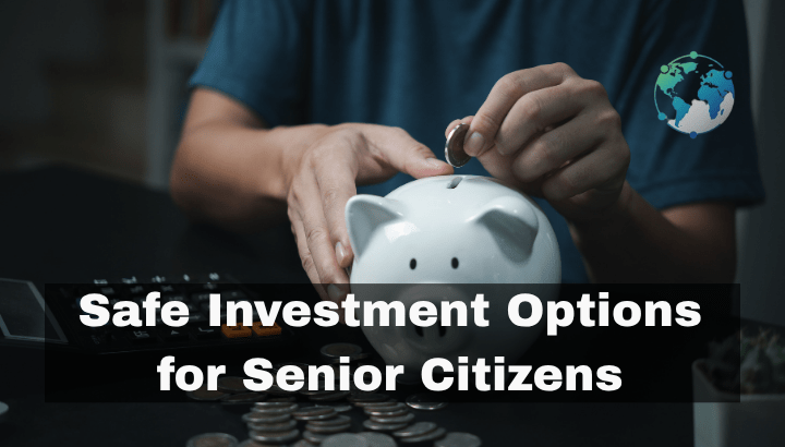 Best safe investment options for senior