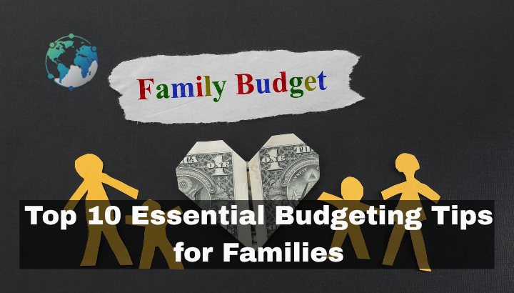 Top 10 Budgeting Tips for Families