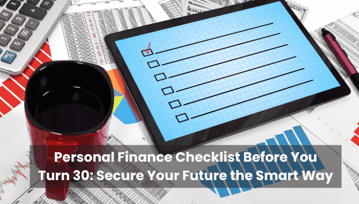Personal Finance Checklist Before 30 Smart Money Moves for a Secure Future