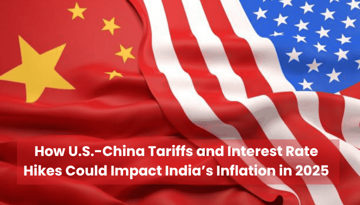 How US-China Tensions and US Rate Hikes Will Affect Personal Finance in India