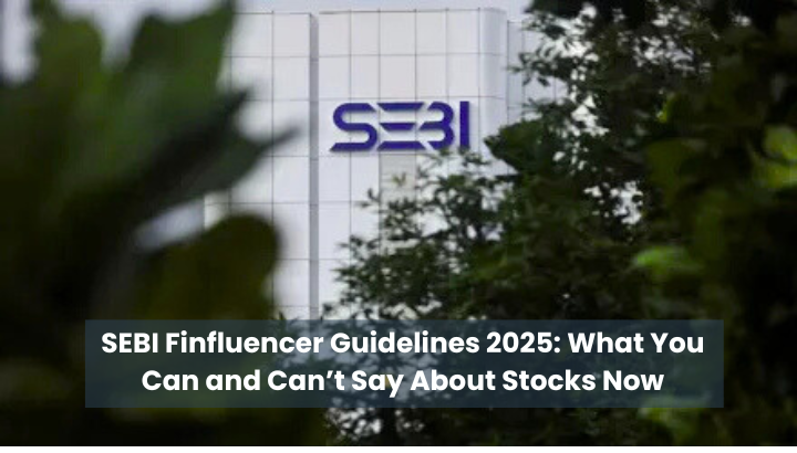 SEBI Finfluencer Guidelines 2025