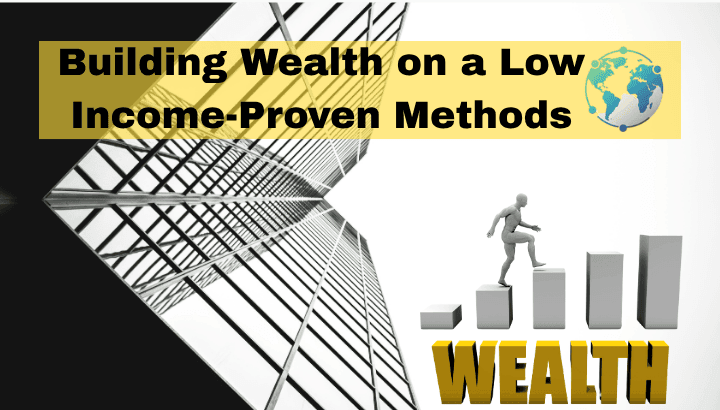 Build Wealth on a Low Income