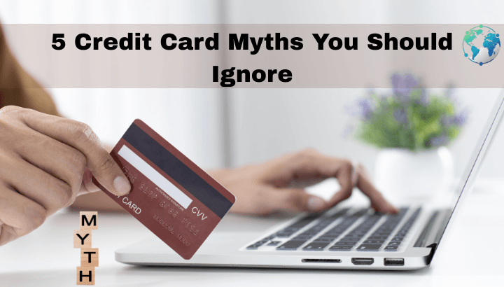 Top 5 Credit Card Myths