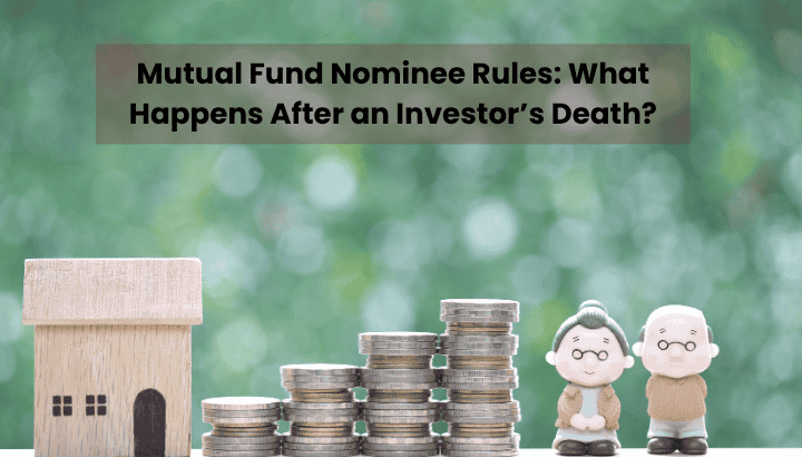 Mutual Fund Nominee Rules What Happens After an Investor Death