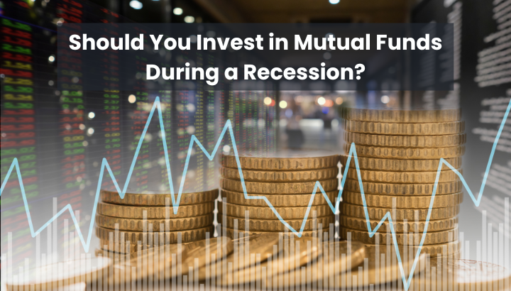 Should You Invest During a Recession in Mutual Funds