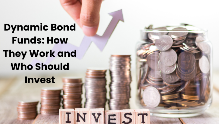 Dynamic Bond Funds How They Work and Who Should Invest