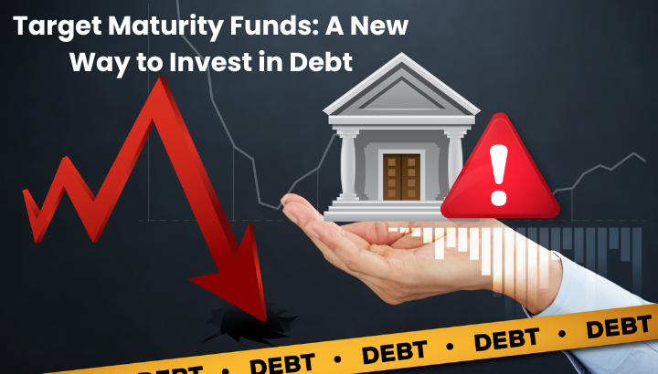 Target Maturity Funds A New Way to Invest in Debt
